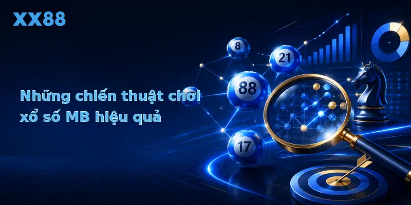 Chiến thuật chơi xổ số MB