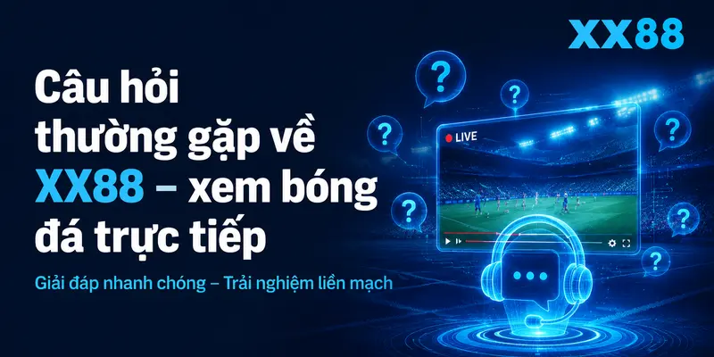 Các câu hỏi thường gặp