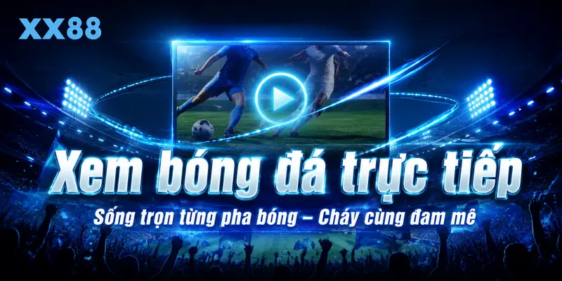 xem bóng đá trực tiếp